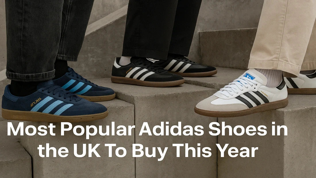 Most Popular Adidas Shoes in the UK To Buy This Year